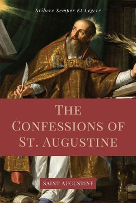 The Confessions of St. Augustine: Easy to Read Layout edition including 