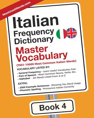 Italian Frequency Dictionary - Master Vocabulary: 7501-10000 Most Common Italian Words - Mostusedwords