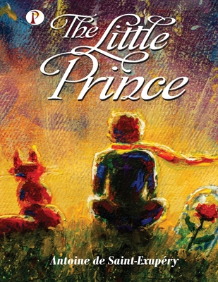 The Little Prince - Antoine De Saint-exupery