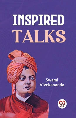 Inspired Talks - Swami Vivekananda