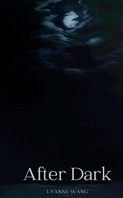 After Dark - Lyanne Wang