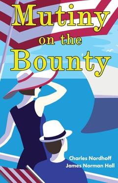 Coperta cărții 'Mutiny on the Bounty - Charles Nordhoff'