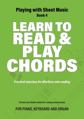 Learn to Read and Play Chords: Practical exercises for effortless note reading - Jacco Lamfers