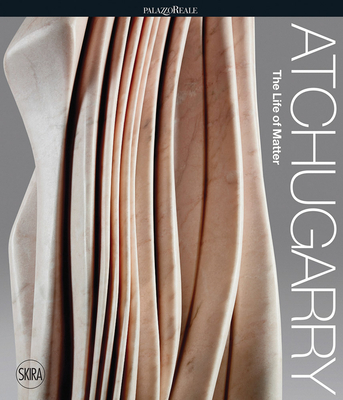 Pablo Atchugarry: The Life of Matter: An Exhibition for Milan - Pablo Atchugarry