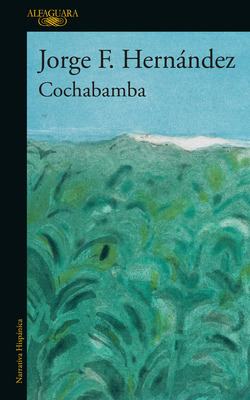 Coperta cărții 'Cochabamba (Spanish Edition) - Jorge F. Hernández'