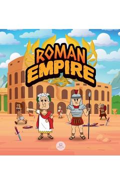 Poza produsului Roman Empire for Kids: The history from the founding of Ancient Rome to the fall of the Roman Empire - Samuel John