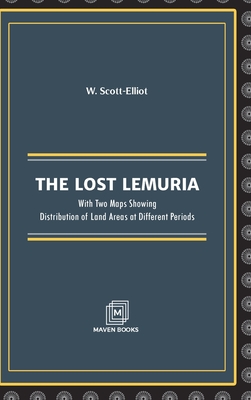 The Lost Lemuria - W. Scott-elliot