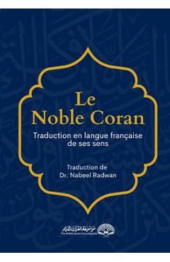 Poza produsului Le Noble Coran - Traduction en langue française de ses sens - Nabeel Radwan