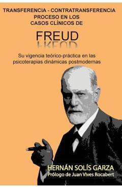 Coperta cărții 'Transferencia-Contratransferencia Proceso en los casos clínicos de Freud: Su vigencia teórico-práctica en las'