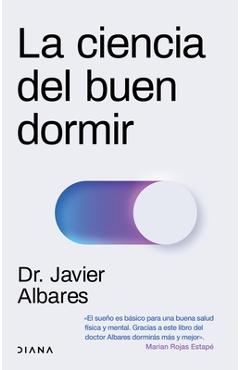 La Ciencia del Buen Dormir / The Science of Good Sleep - Javier Albares