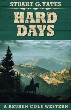 Coperta cărții 'Hard Days - Stuart G. Yates'