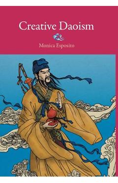 Coperta cărții 'Creative Daoism - Monica Esposito'