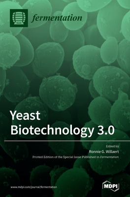 Coperta cărții 'Yeast Biotechnology 3.0 - Ronnie G. Willaert'