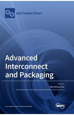 Coperta cărții 'Advanced Interconnect and Packaging - Wensheng Zhao'