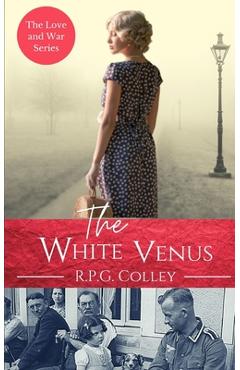 Coperta cărții 'The White Venus - Rupert Colley'