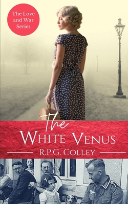 The White Venus - Rupert Colley