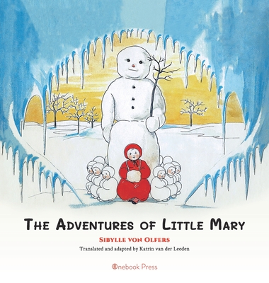 The Adventures of Little Mary - Sibylle Von Olfers