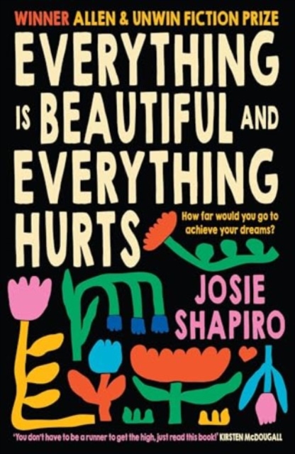 Everything Is Beautiful and Everything Hurts - Josie Shapiro