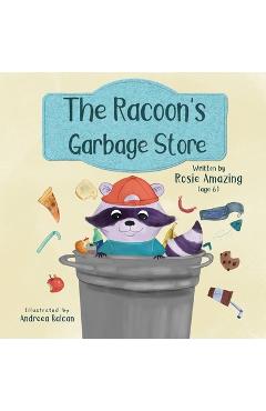 Coperta cărții 'The Racoon's Garbage Store - Andreea Balcan'
