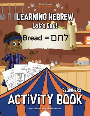 Learning Hebrew: Let's Eat! Activity Book - Bible Pathway Adventures