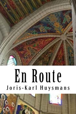 En Route - Joris Karl Huysmans