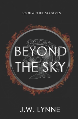 Beyond the Sky - J. W. Lynne