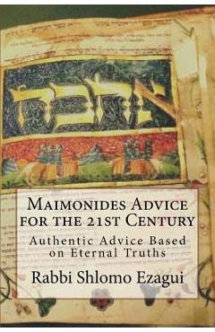 Poza produsului Maimonides Advice for the 21st Century: Authentic Advice Based on Eternal Truths - Rambam Moshe Ben Maimon