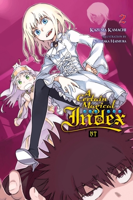 A Certain Magical Index Nt, Vol. 2 (Light Novel) - Kazuma Kamachi