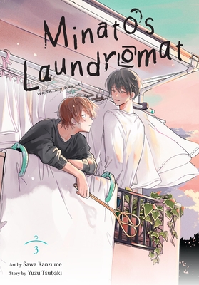 Minato's Laundromat, Vol. 3: Volume 3 - Yuzu Tsubaki