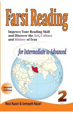 Poza produsului Farsi Reading: Improve Your Reading Skill and Discover the Art, Culture and History of Iran - Reza Nazari