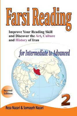 Farsi Reading: Improve Your Reading Skill and Discover the Art, Culture and History of Iran - Reza Nazari