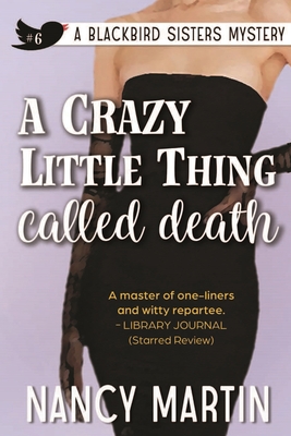 A Crazy Little Thing Called Death - Nancy Martin