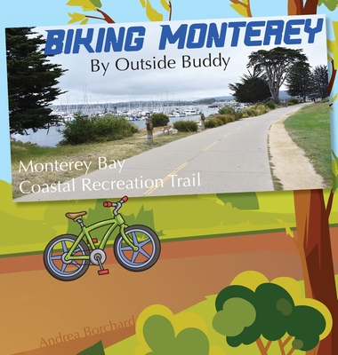 Biking Monterey by Outside Buddy - Andrea Borchard