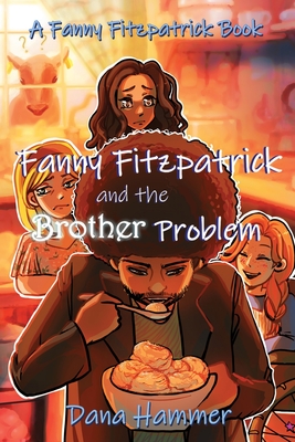 Coperta cărții 'Fanny Fitzpatrick and the Brother Problem - Dana Hammer'