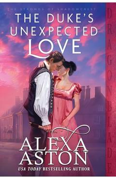 Coperta cărții 'The Duke's Unexpected Love - Alexa Aston'