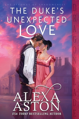 The Duke's Unexpected Love - Alexa Aston