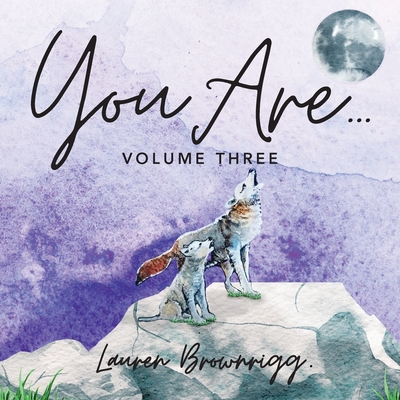 You Are: Volume 3 - Lauren Brownrigg