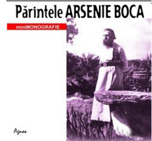 Parintele Arsenie Boca - Minimonografie