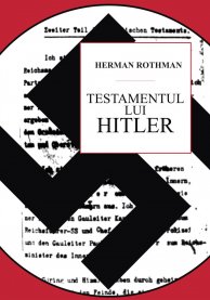 Coperta cărții 'Testamentul lui Hitler - Herman Rothman'