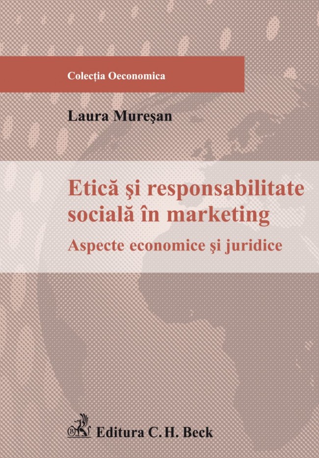 Etica si responsabilitate sociala in marketing - Laura Muresan