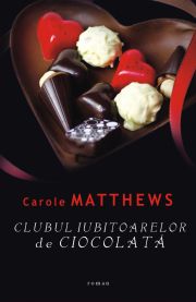 Clubul iubitoarelor de ciocolata - Carole Matthews