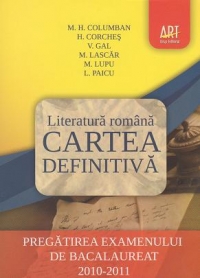Cartea definitiva BAC romana 2010-2011 - Monica H. Columban