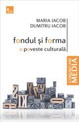 Coperta cărții 'Fondul si forma - Maria Iacob, Dumitru Iacob'