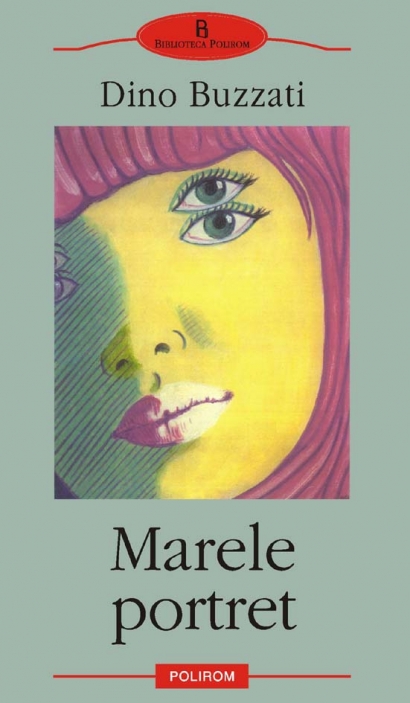Marele Portret - Dino Buzati