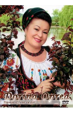 Poza produsului DVD Dorina Oprea - Frumoasa lume cu dor