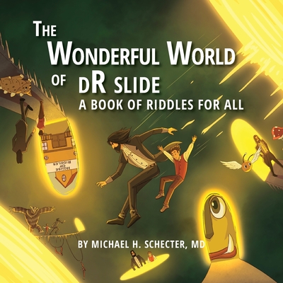 The Wonderful World of dR slide: A Book of Riddles for All - Michael H. Schecter
