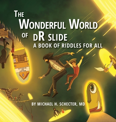 The Wonderful World of dR slide: A Book of Riddles for All - Michael H. Schecter