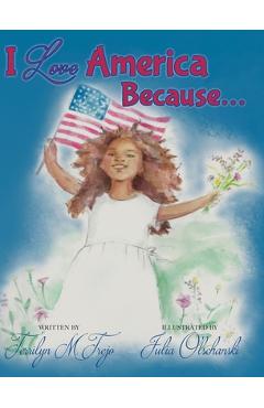 Coperta cărții 'I Love America Because - Terrilyn M. Trejo'