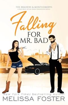 Poza produsului Falling for Mr. Bad: Special Edition (A Bad Boys After Dark Crossover Novel) - Melissa Foster