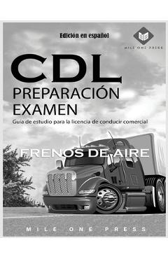 Coperta cărții 'Examen de preparación para la CDL: Frenos de aire - Mile One Press'